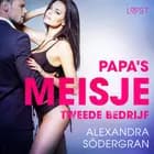 Papa's meisje, tweede bedrijf - erotisch verhaal af Alexandra Södergran