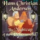 The Nightcap of the ''Pebersvend'' af Hans Christian Andersen
