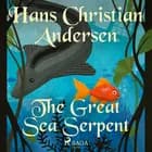 The Great Sea Serpent af Hans Christian Andersen