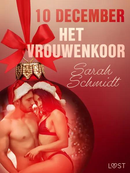 10 december: Het vrouwenkoor - een erotische adventskalender af Sarah Schmidt