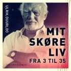 Mit skøre liv. Fra 3 til 35 af Ulrik Duurloo