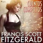Cuentos completos af F. Scott Fitzgerald