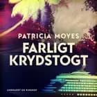 Farligt krydstogt af Patricia Moyes