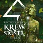 Krew Sióstr. Zieleń V af Krzysztof Bonk