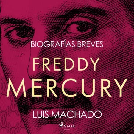 Biografías breves - Freddie Mercury af Luis Machado