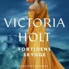 Fortidens skygge af Victoria Holt