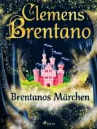 Brentanos Märchen af Clemens Brentano