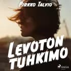 Levoton Tuhkimo af Pirkko Talvio