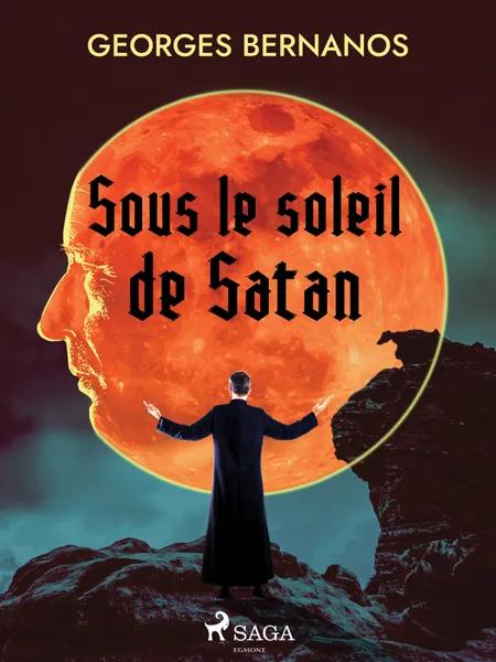 Sous le Soleil de Satan (T. 1 & 2) af Georges Bernanos
