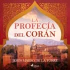 La profecía del Corán af Jesús Maeso de la Torre