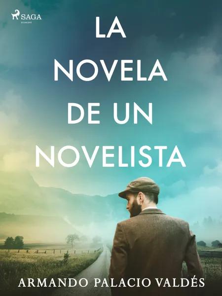 La novela de un novelista af Armando Palacio Valdés