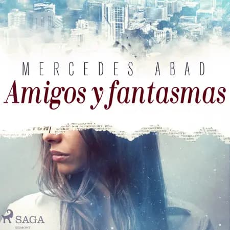 Amigos y fantasmas af Mercedes Abad