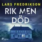 Rik men död af Lars Fredrikson