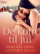 De kom til jul - erotisk novelle af Vicktoria Gilles og Shailene Craig