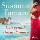 Una grande storia d’amore af Susanna Tamaro