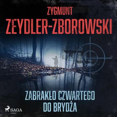 Zabrakło czwartego do brydża af Zygmunt Zeydler-Zborowski