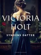 Syndens datter af Victoria Holt