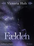 Fælden af Victoria Holt