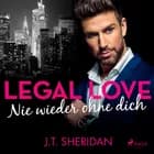 Legal Love – Nie wieder ohne dich af J.T. Sheridan