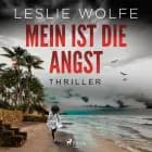 Mein ist die Angst: Thriller (Ein Tess Winnett FBI-Thriller 2) af Leslie Wolfe