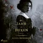 Das Jahr der Hexen af Alexis Henderson