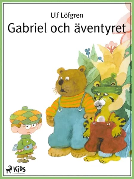 Gabriel och äventyret af Ulf Löfgren