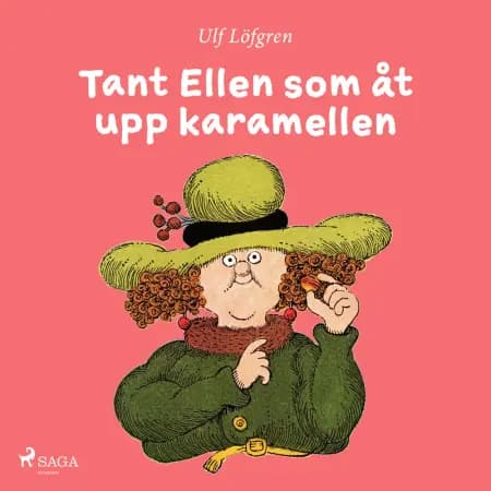 Tant Ellen som åt upp karamellen af Ulf Löfgren