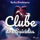 Clube dos Suicidas af Bella Prudencio