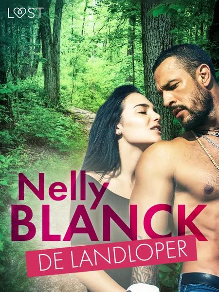 De landloper - Erotisch verhaal af Nelly Blanck