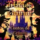 Contos de Grimm af Irmãos Grimm
