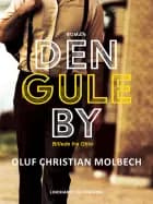 Den gule By. Billede fra Ohio af Oluf Christian Molbech