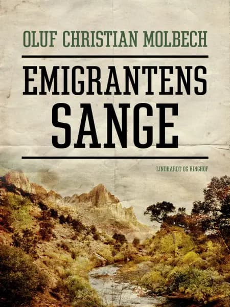Emigrantens sange af Oluf Christian Molbech