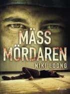 Mässmördaren af Niki Loong