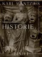 Skuespilkunstens historie. Bind 1 af Karl Mantzius