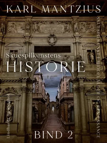 Skuespilkunstens historie. Bind 2 af Karl Mantzius