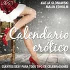 Calendario erótico - cuentos sexy para todo tipo de celebraciones af B. J. Hermansson, Katja Slonawski og Malin Edholm