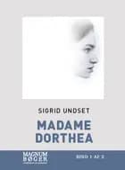 Madame Dorthea af Sigrid Undset