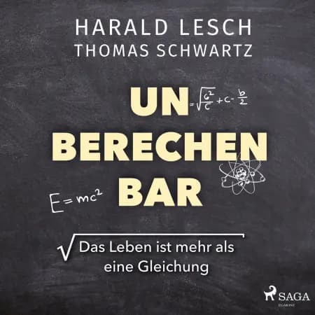 Unberechenbar: Das Leben ist mehr als eine Gleichung af Thomas Schwartz