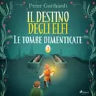 Il destino degli Elfi 3: Le tombe dimenticate af Peter Gotthardt