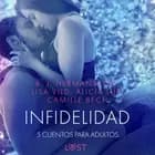 Infidelidad: 5 cuentos para adultos af B. J. Hermansson, Camille Bech og Alicia Luz