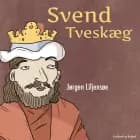 Svend Tveskæg af Jørgen Liljensøe