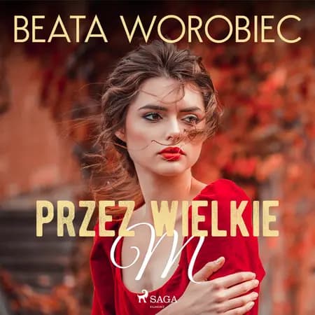 Przez wielkie M af Beata Worobiec