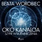 Oko Kanaloa - Szyfr wtajemniczenia af Beata Worobiec