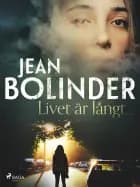 Livet är långt... af Jean Bolinder