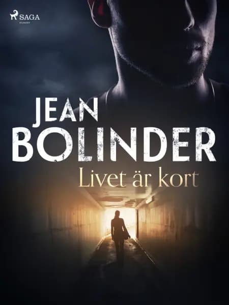 Livet är kort af Jean Bolinder