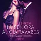 La señora Alicia Tavares - 2 brevi racconti erotici af Camille Bech