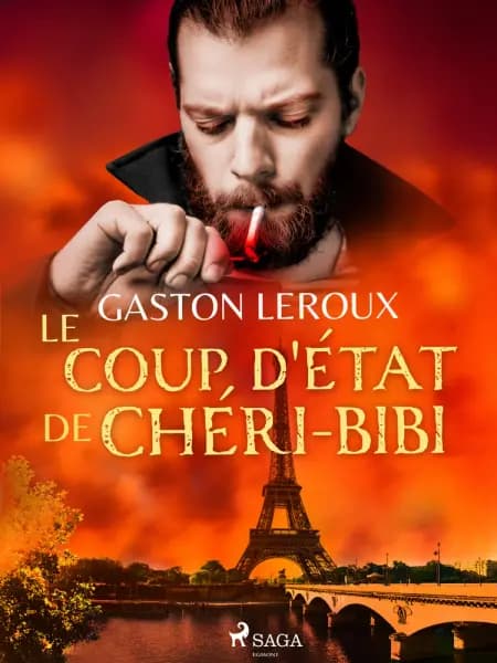 Le Coup d'État de Chéri-Bibi af Gaston Leroux