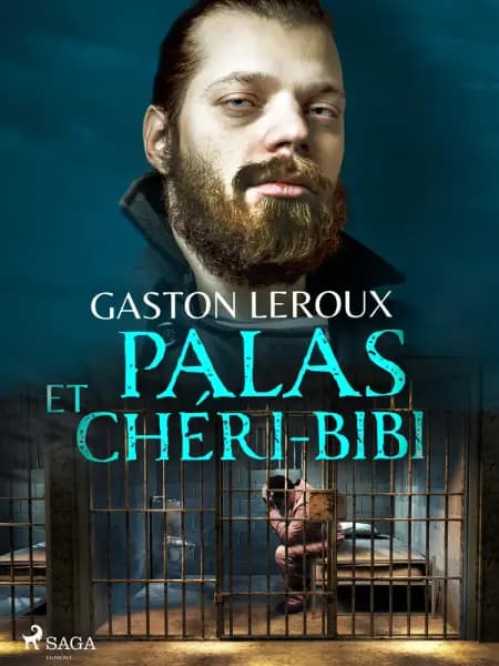 Palas et Chéri-Bibi af Gaston Leroux