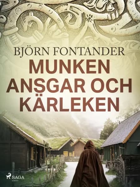 Munken Ansgar och kärleken af Björn Fontander