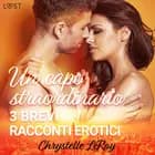 Un capo straordinario - 3 brevi racconti erotici af Chrystelle Leroy